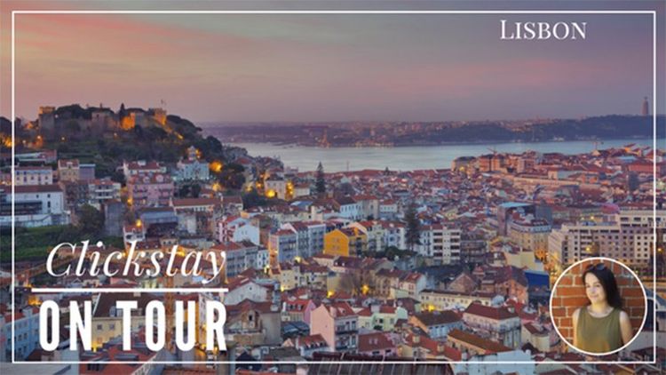 Clickstay on tour: Lisbon 