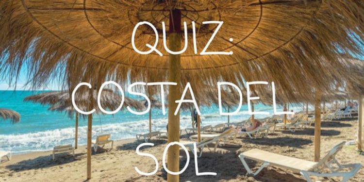 Quiz: How Much Do You Know About Costa del Sol?